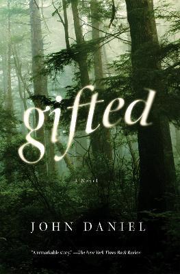 Gifted: A Novel - John Daniel - cover