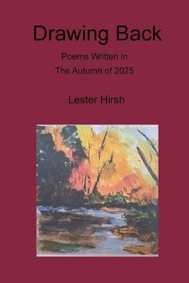 Drawing Back - Lester Hirsh - cover