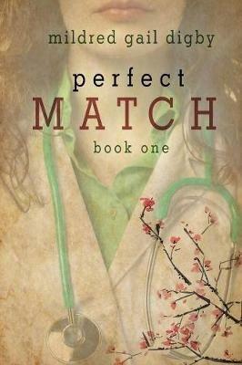 Perfect Match - Book One - Mildred Gail Digby - cover