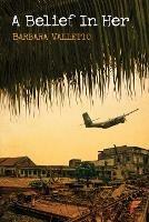 A Belief In Her - Barbara Valletto - cover