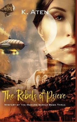 The Rebels of Psiere - K Aten - cover
