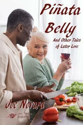 Pinata Belly And Other Tales of Later Love - Joe Novara - cover