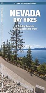 Nevada Day Hikes: A Folding Guide to Easy & Accessible Trails