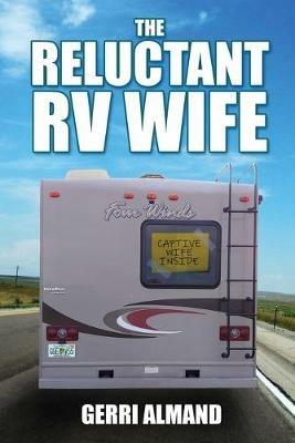 The Reluctant RV Wife - Gerri Almand - cover