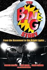 The BANG Story: From the Basement to the Bright Lights