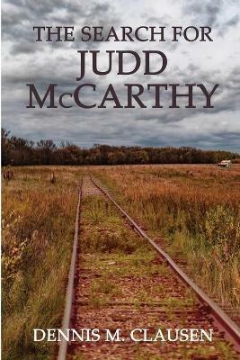 The Search for Judd McCarthy - Dennis Clausen - cover