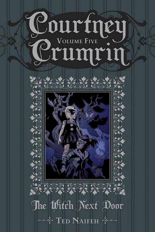 Courtney Crumrin Vol. 5: The Witch Next Door - Ted Naifeh - ebook