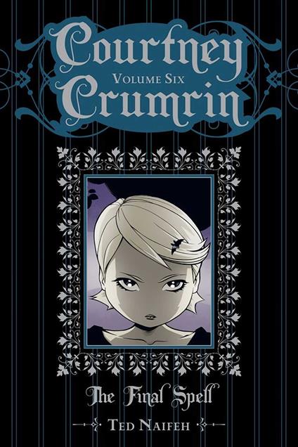 Courtney Crumrin Vol. 6: The Final Spell - Ted Naifeh - ebook