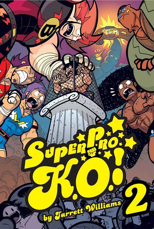 Super Pro K.O. Vol. 2: Chaos in the Cage - Jarrett Williams - ebook