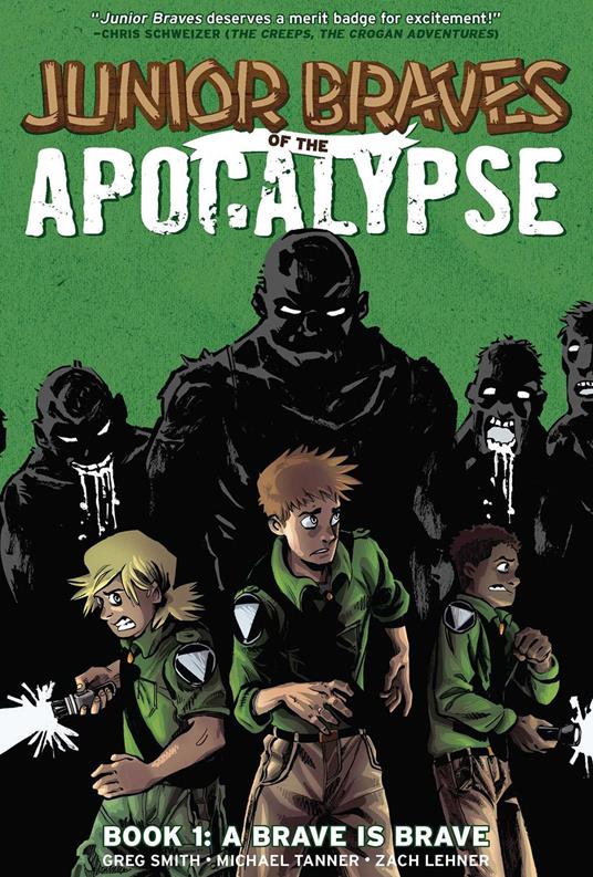 Junior Braves of the Apocalypse Vol. 1: A Brave is Brave - Greg Smith,Michael Tanner - ebook