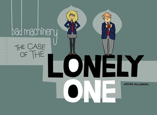 Bad Machinery Vol. 4: The Case of the Lonely One - John Allison - ebook