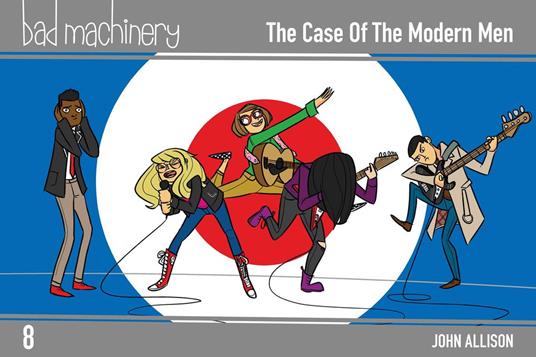 Bad Machinery Vol. 8: The Case of the Modern Men, Pocket Edition - John Allison - ebook