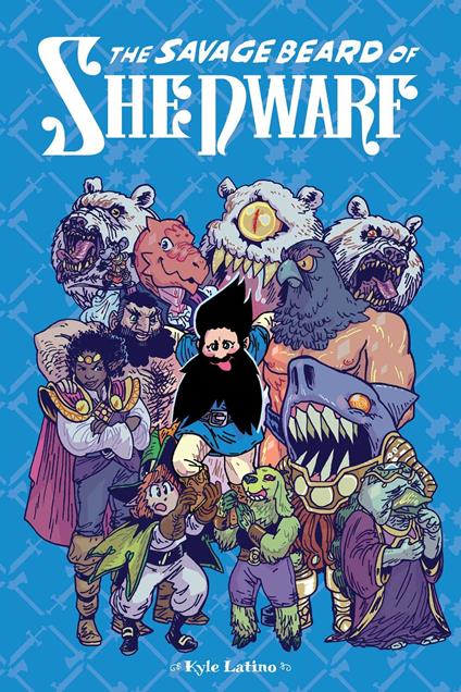 Savage Beard of She Dwarf - Kyle Latino - ebook