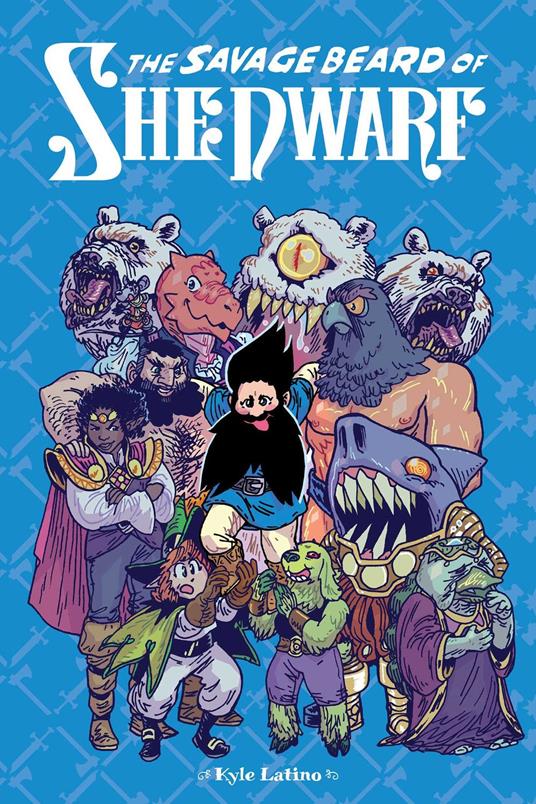 Savage Beard of She Dwarf - Kyle Latino - ebook