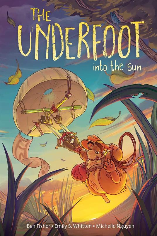 The Underfoot Vol. 2: Into the Sun - Ben Fisher,Emily S. Whitten - ebook