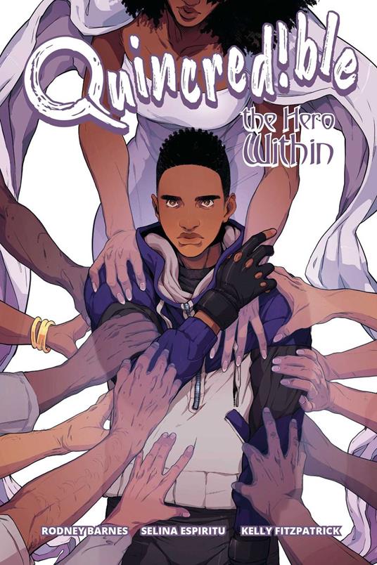 Quincredible Vol. 2: The Hero Within - Rodney Barnes,Selina Espiritu - ebook