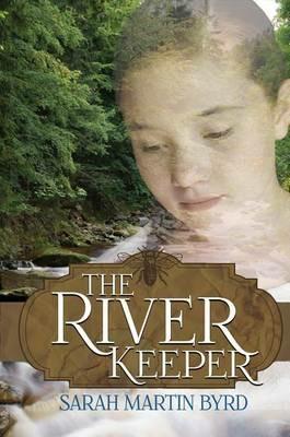 The River Keeper - Sarah Martin Byrd - cover
