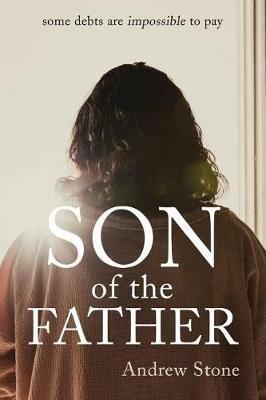 Son of the Father - Andrew Stone - cover