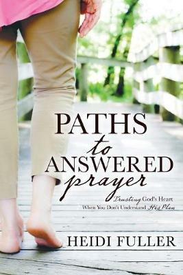 Paths to Answered Prayer - Heidi Fuller - cover