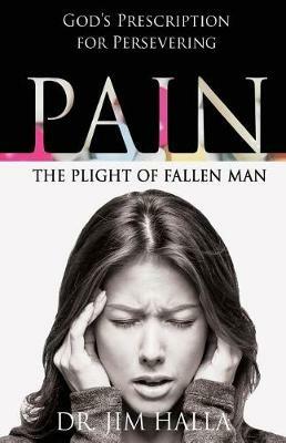 Pain: The Plight of Fallen Man - Jim Halla - cover
