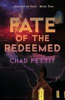 Fate of the Redeemed - Chad Pettit - cover