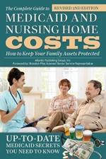 Complete Guide to Medicaid & Nursing Home Costs: How to Keep Your Family Assets Protected