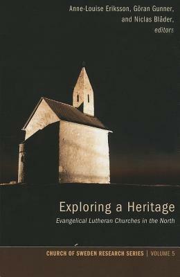 Exploring a Heritage: Evangelical Lutheran Churches in the North - cover
