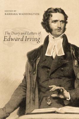 The Diary and Letters of Edward Irving - cover