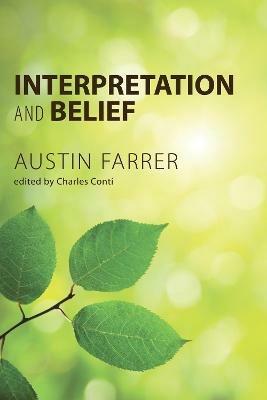 Interpretation and Belief - Austin Farrer - cover