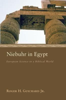 Niebuhr in Egypt - Roger H Guichard - cover