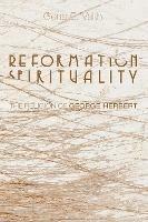 Reformation Spirituality - Gene E Veith - cover