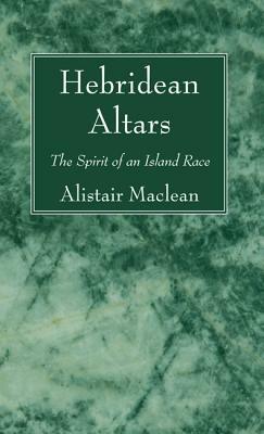 Hebridean Altars - Alistair MacLean - cover