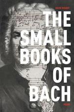 The Small Books of Bach: Poems
