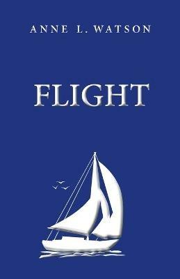 Flight - Anne L Watson - cover