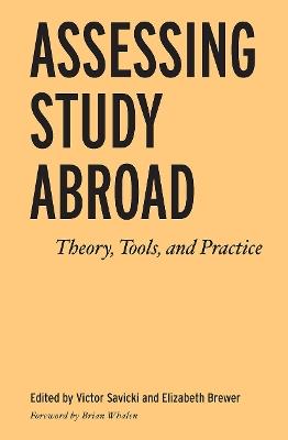 Assessing Study Abroad: Theory, Tools, and Practice - cover