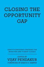Closing the Opportunity Gap: Identity-Conscious Strategies for Retention and Student Success