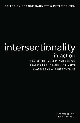 Intersectionality in Action: A Guide for Faculty and Campus Leaders for Creating Inclusive Classrooms and Institutions - cover