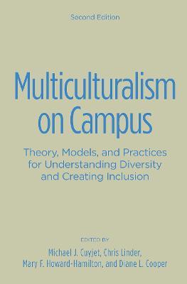 Multiculturalism on Campus: Theory, Models, and Practices for Understanding Diversity and Creating Inclusion - cover