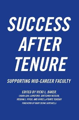 Success After Tenure: Supporting Mid-Career Faculty - cover