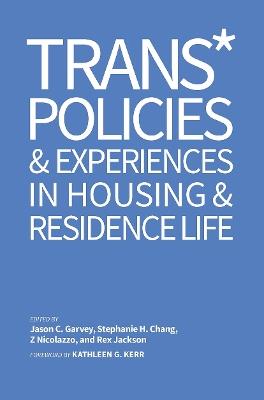 Trans* Policies & Experiences in Housing & Residence Life - cover