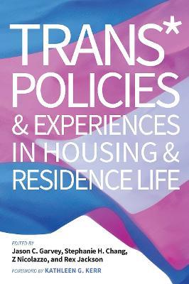 Trans* Policies & Experiences in Housing & Residence Life - cover