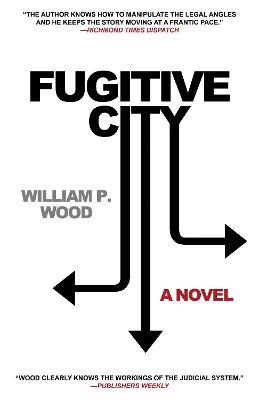 Fugitive City - William P. Wood - cover