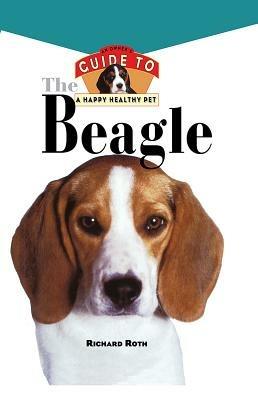 Beagle: An Owner's Guide to a Happy Healthy Pet - Richard Roth - cover