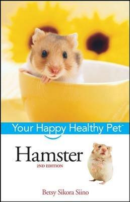 Hamster: Your Happy Healthy Pet - Betsy Sikora Siino - cover