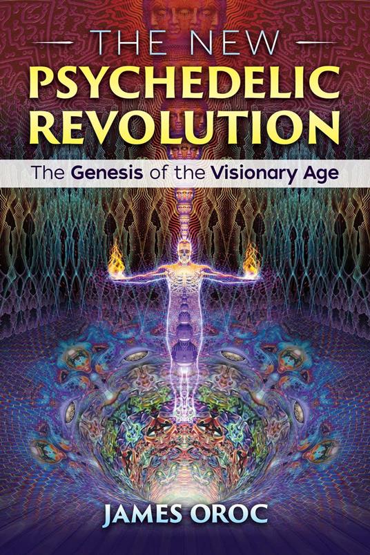 The New Psychedelic Revolution