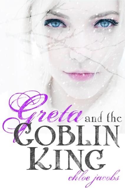 Greta and the Goblin King - Chloe Jacobs - ebook