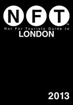 Not For Tourists Guide to London 2013