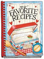 My Favorite Recipes - Create Your Own Cookbook