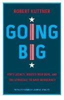 Going Big: FDR, Biden, and the New New Deal