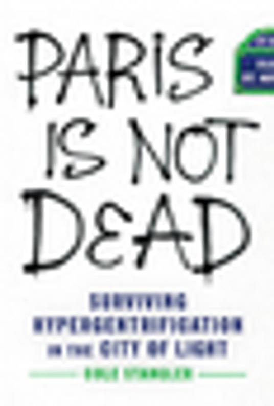 Paris Is Not Dead